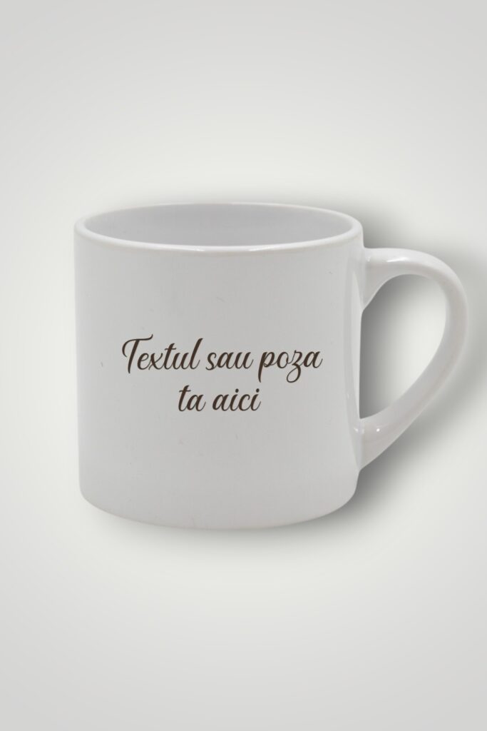 CANA MICA PERSONALIZABILA